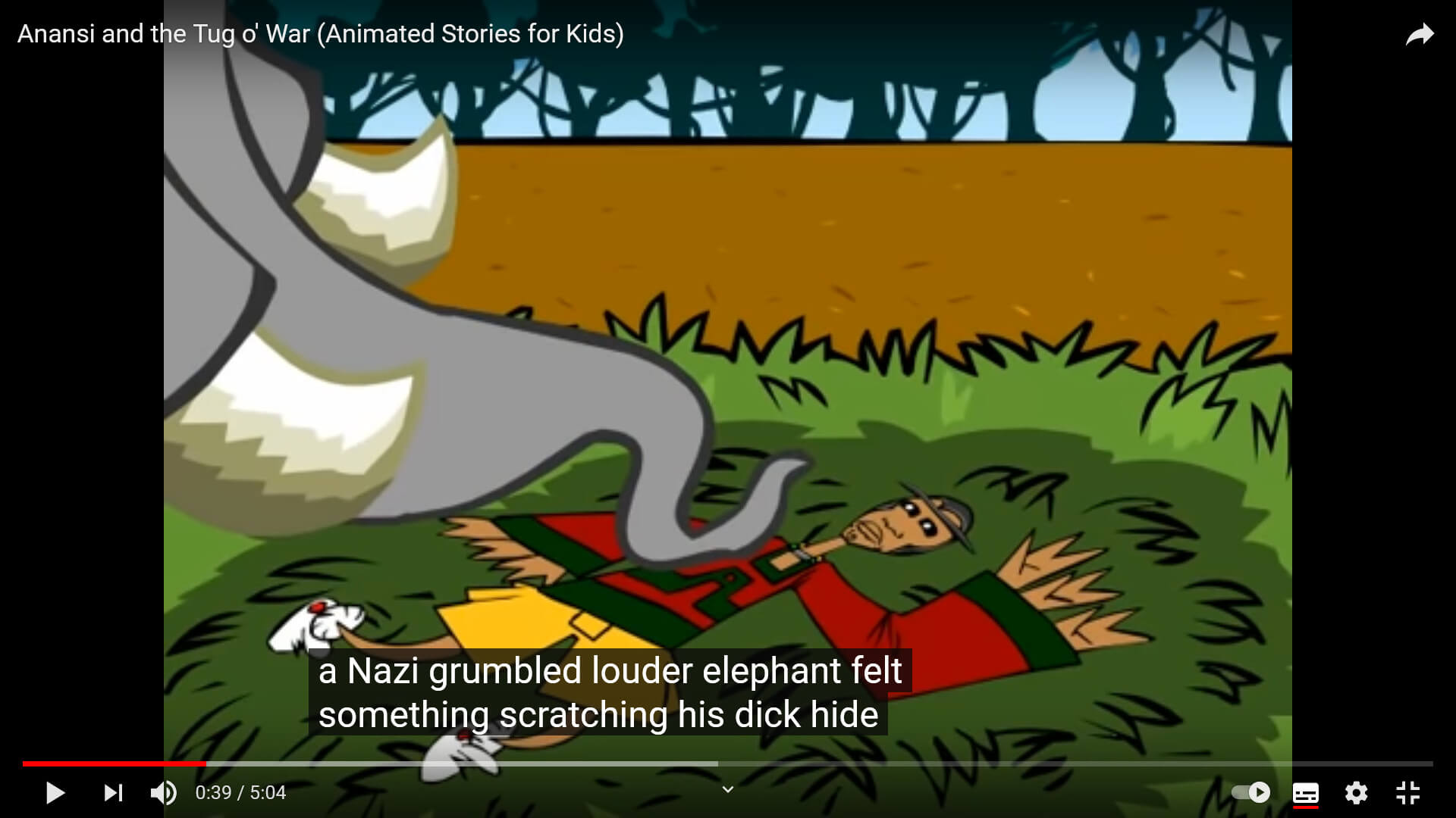 A still from a video of Anansi and the Tug O' War with the captions 'a Nazi grumbled louder elephant felt something scratching his dick hide'